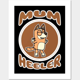 Mum Heeler II Posters and Art